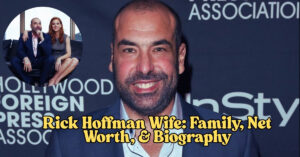 Rick Hoffman Wife: Family, Net Worth, & Biography - Celebs Trackers