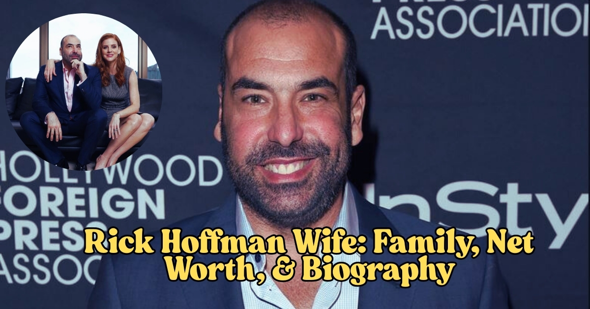 Rick Hoffman Wife: Family, Net Worth, & Biography